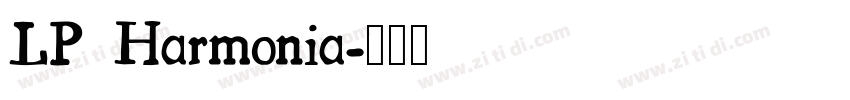 LP Harmonia字体转换